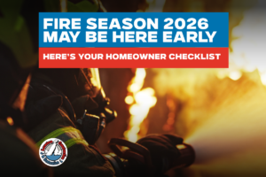 Firefighter in turnout gear spraying water at flames with text overlay "Fire Season 2026 May Be Here Early — Homeowner Checklist"